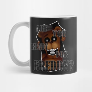 Are you ready for Freddy? Mug